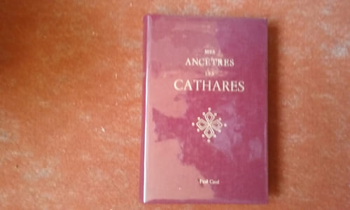 Mes ancêtres les Cathares