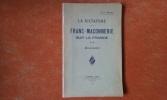 La dictature de la Franc-Maçonnerie sur la France - Documents
. MICHEL A.-G.
