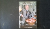 Le petit Castelot gourmand - Le Guide de l'Histoire de la Table…
. CASTELOT André
