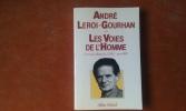 André Leroi-Gourhan ou Les Voies de l'Homme (Actes du colloque du CNRS - mars 1987)
. Collectif
