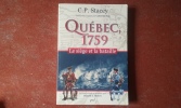 Québec, 1759 - Le siège et la bataille
. STACEY Charles Perry
