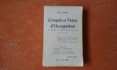 Croquis et Notes d'Occupation - Vie intime et anecdotique de Lille de 1914 à 1918
. FERRE Emile
