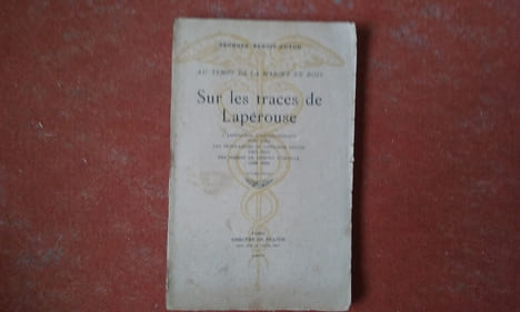 Au temps de la marine en bois - Sur les traces de Lapérouse. L'expédition d'Entrecasteaux (1791-1795) - Les trouvailles du Capitaine Dillon ...