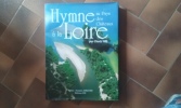 Hymne à la Loire. Au Pays des Châteaux
. HEL Charly - ASKLUND Jacques
