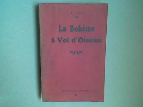 La Bohême à vol d'oiseau . GAY Ernest