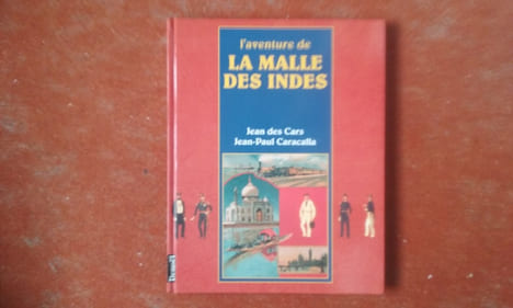 L'aventure de la Malle des Indes
. DES CARS Jean - CARACALLA Jean-Paul
