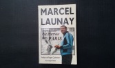 Journal d'un marcheur dans Paris
. LAUNAY Marcel
