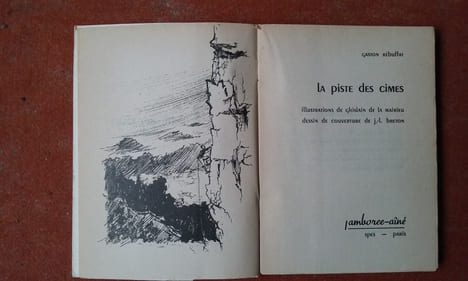La piste des Cimes. Récits recueillis par Jamborée
. REBUFFAT Gaston