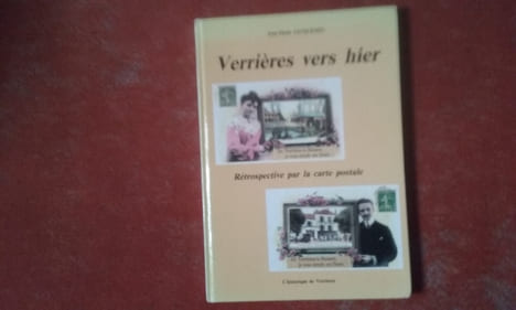 Verrières vers hier - Rétrospective par la carte postale
. JACQUEMIN Jean-Marie