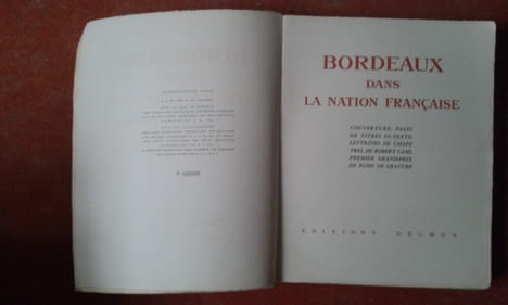 Bordeaux dans la Nation Française
. MAURIAC François - WELLES Jacques d' - LHERITIER Michel - LAMAIGNERE Gabriel - MASSON André - AUSSARESSE M. F. - ...