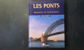 Les Ponts - Histoire et techniques
. BENNETT David
