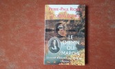 Le Chemin qui marche. Pierre-Paul Riquet créateur du Canal Royal du Languedoc
. HUGON de SCOEUX Jeanne
