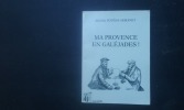 Ma Provence en galéjades !
. POVEDA-ARMANET Michèle
