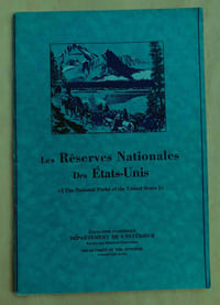 THE NATIONAL PARKS OF THE UNITED STATES Exposition Internationale et Coloniale d'Outre-Mer à Paris, France, 1931 – Les Réserves nationales des États-Unis