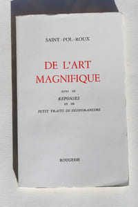 De l’Art magnifique – suivi de Réponses et du Petit Traité de déshumanisme