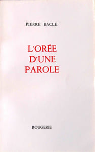 L’Orée d’une parole