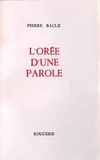 L’Orée d’une parole