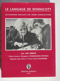 Le Langage de Winnicott – Dictionnaire explicatif des termes winnicottiens