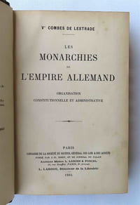 Les Monarchies de l’Empire allemand
– Organisation constitutionnelle et administrative