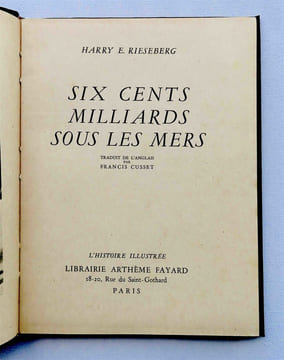 Six cents milliards sous les mers. RIESEBERG, HARRY E.