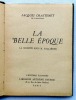 La Belle Époque – La société sous M. Fallières
. CHASTENET, JACQUES