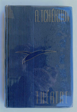Théâtre – La Mouette, Oncle Vania, Les Trois Sœurs, La Cerisaie. TCHÉKHOV, A. [Anton Pavlovitch]