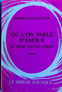 Où l’on parle d'amour – et même d'autre chose