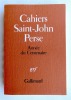 Cahiers Saint-John Perse  8-9 – Année du Centenaire. Collectif – Sous la direction de JEAN-LOUIS LALANNE
