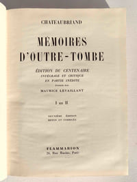 Mémoires d'Outre-Tombe – Édition du Centenaire intégrale et critique