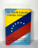 El golpe fascista contra Venezuela. Hugo Chávez