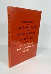 Entretien de Fernand Léger avec Blaise Cendrars et Louis Carré sur Le paysage dans l’œuvre de Léger