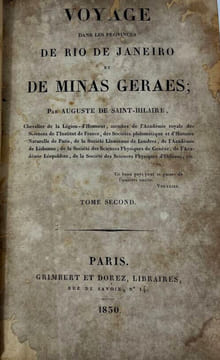 Voyage Dans les Provinces de Rio de Janeiro et Minas Geraes. Auguste de Saint-Hilaire