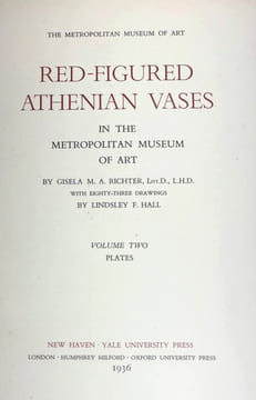 Red-figured Athenian Vases
in the Metropolitan Museum of Art. Gisela MA Richter