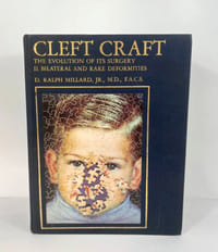 Cleft Craft.
The Evolution of its Surgery
II. Bilateral and Rare Deformities