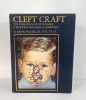 Cleft Craft.
The Evolution of its Surgery
II. Bilateral and Rare Deformities. Dr. Ralph Millard, Jr, M.D., F.A.C.S