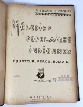 Mélodies populaires indiennes. Équateur, Pérou, Bolivie. Marguerite Béclard d'Harcourt