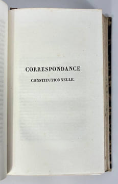 Correspondance de Don Pèdre Premier
Empereur Constitutionnel du Brésil
avec le Feu Roi de Portugal Don Jean VI, son Père
durant les Troubles du ...