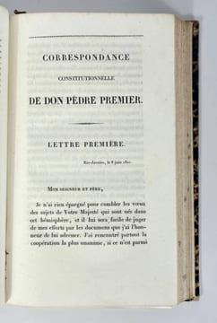 Correspondance de Don Pèdre Premier
Empereur Constitutionnel du Brésil
avec le Feu Roi de Portugal Don Jean VI, son Père
durant les Troubles du ...