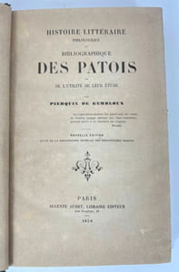 Histoire littéraire, philologique et bibliographique des patois et de l'utilité de leur étude