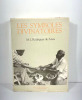 Les symboles divinatoires. Analyse socio-culturelle d'une technique de divination des Cokwe de l'Angola

(Ngombo Ya Cisuka). M. L. Rodrigues de ...