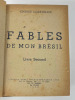 Fables de mon Brésil, tome II. Edgard Liber-Belair