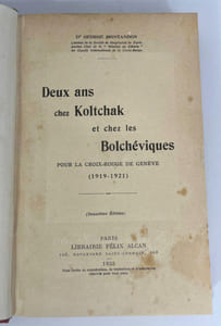 Deux ans chez Koltchak et les bolchéviques
pour la Croix-Rouge de Genève (1919-1921)