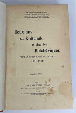 Deux ans chez Koltchak et les bolchéviques
pour la Croix-Rouge de Genève (1919-1921). Georges Montandon