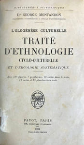 Ologénèse culturelle. Traité d'ethnologie cyclo-culturelle et d'ergologie systématique