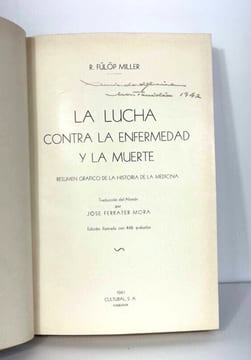 La lucha contra la enfermedad y la muerte. Resumen gráfico de la historia de la medicina. René Fülöp Miller