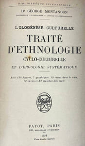 Ologénèse culturelle. Traité d'ethnologie cyclo-culturelle et d'ergologie systématique