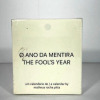 O Ano da Mentira / The Fool's Year.  Um calendário de / a calendar by matheus rocha pitta. Matheus Roch Pitta