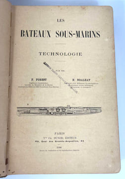 Les bateaux sous-marins. Technologie. F. Forest, H. Noalhat