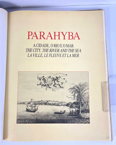 Parahyba. A cidade, o rio e o mar / The city, the river and the sea / La ville, le fleuve et la mer