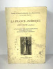 La France-Amérique (XVI-XVIIIe siècles). . Franck Lestringent (ed.)